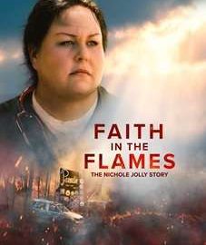 Faith in the Flames: The Nichole Jolly Story